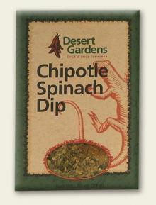 Desert Gardens Dip Mix - Chipolte Spinach