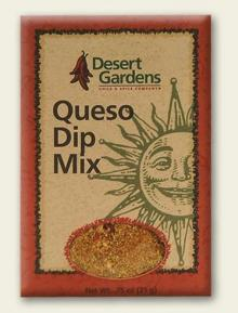 Desert Gardens Dip Mix =  Queso