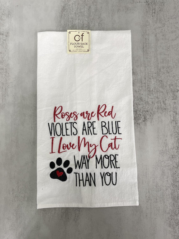 Towel Roses are Red Violets are Blue I Love my Cat