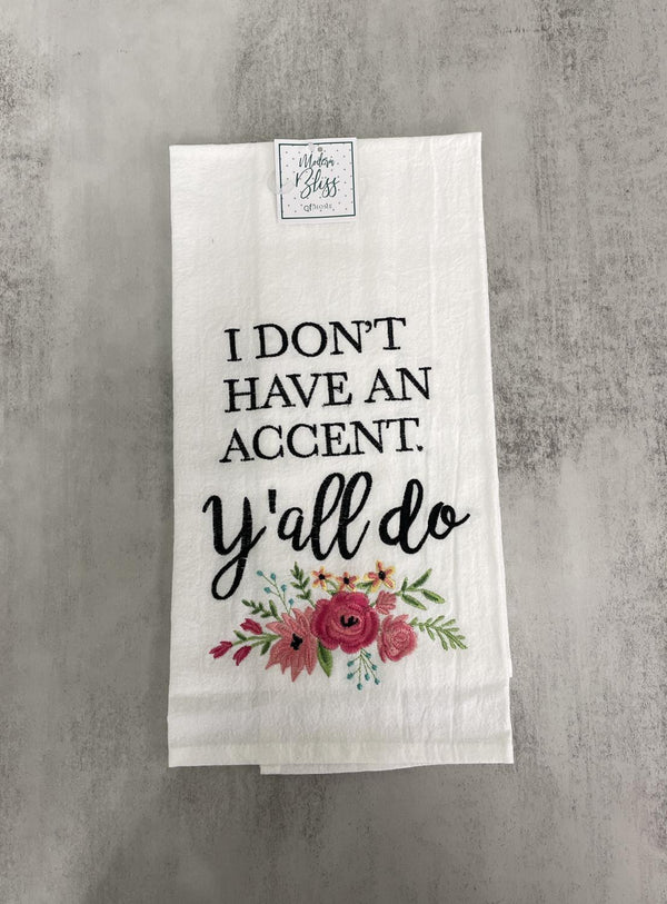 Towel I Don't Have an Accent Y'all do