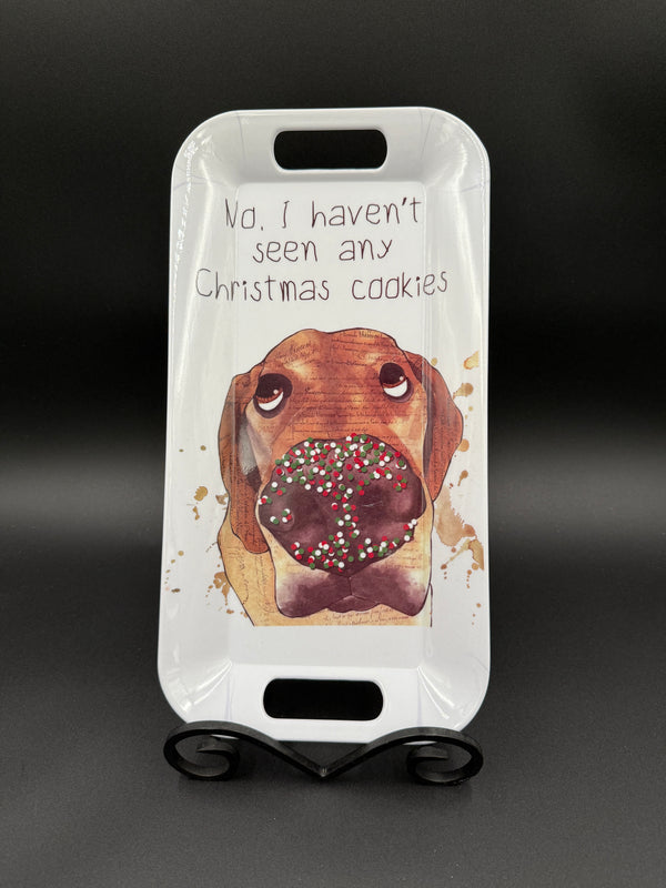Boston International Melamine Tray - Haven't Seen Any Christmas Cookies