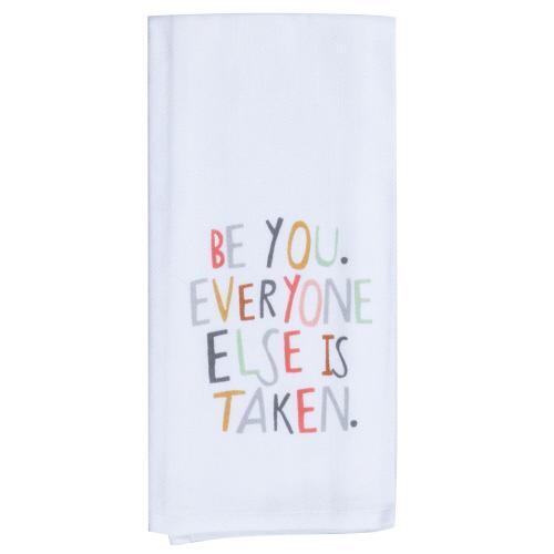 Kay Dee Towel Be You. Everyone Else is Taken.