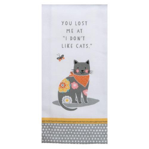 Kay Dee Towel Terry You Lost Me at I Don't Do Cats