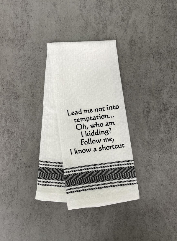 WH TOWEL Lord lead me not into temptation