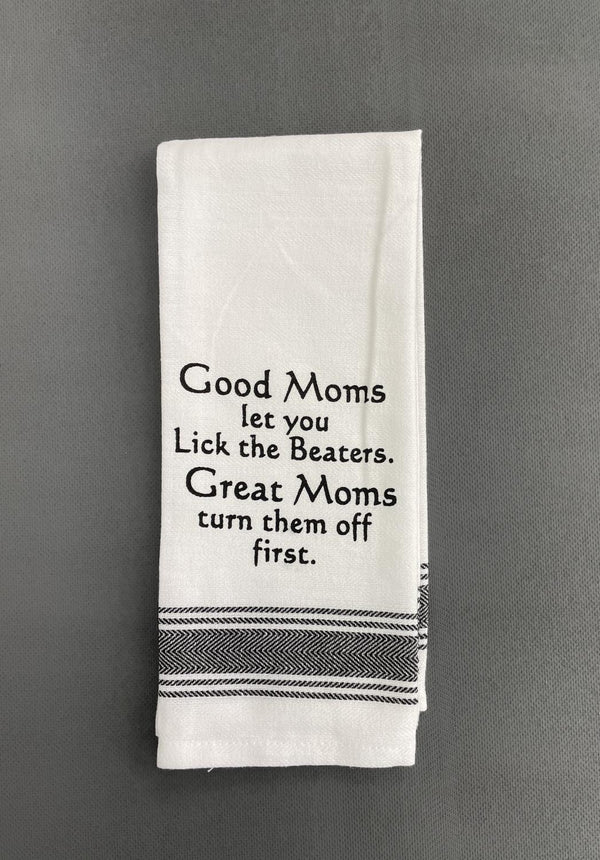 WH TOWEL GOOD MOMS LET YOU LIKE THE BEATERS GREAT MOMS