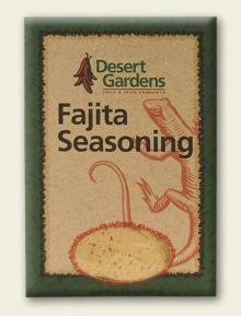 Desert Gardens Fajita Seasoning