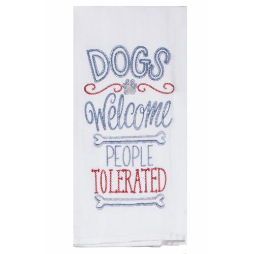 Kay Dee Designs "Dogs Welcome, People Tolerated" Flour Sack Towel