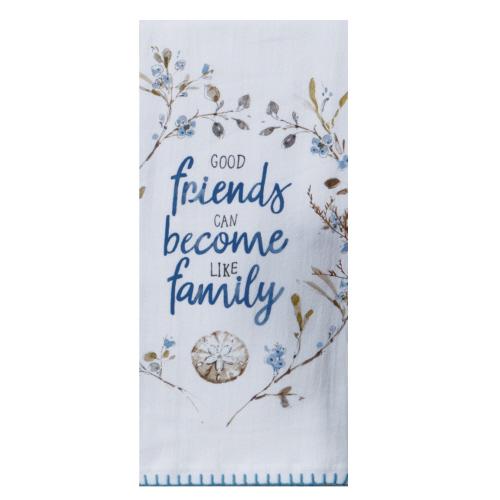 Kay Dee Designs "Good Friends Can Become Like Family" Flour Sack Towel